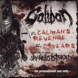 Caliban : Caliban's Revenge - 24 Years